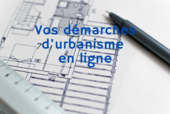 Vos demandes d'autorisations d'urbanisme en ligne